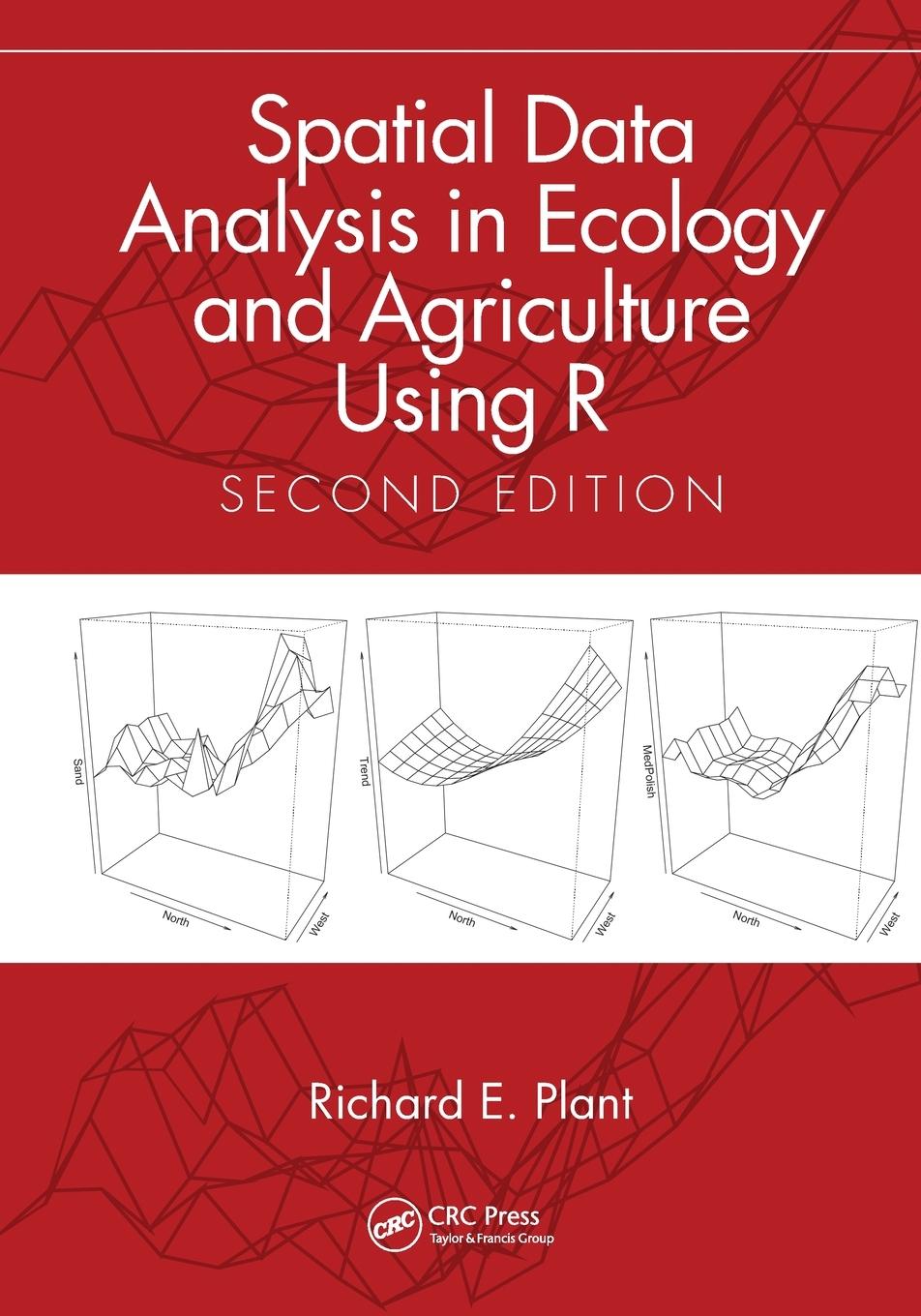 Cover: 9780367732325 | Spatial Data Analysis in Ecology and Agriculture Using R | Plant