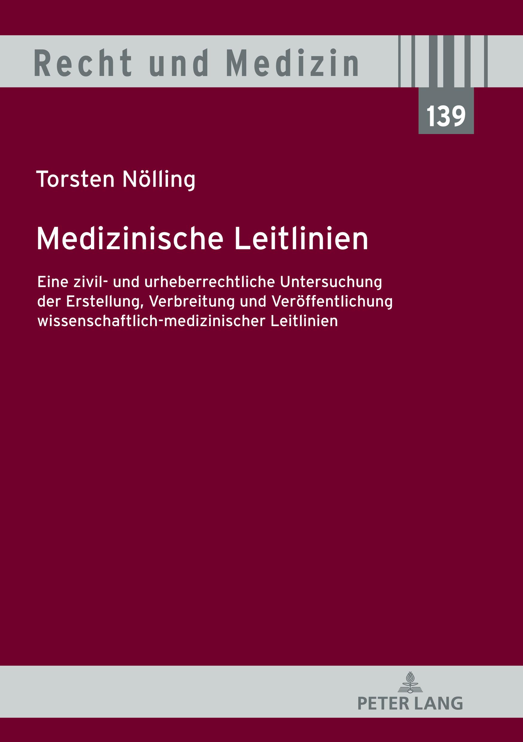 Cover: 9783631813812 | Medizinische Leitlinien | Torsten Nölling | Buch | Recht und Medizin