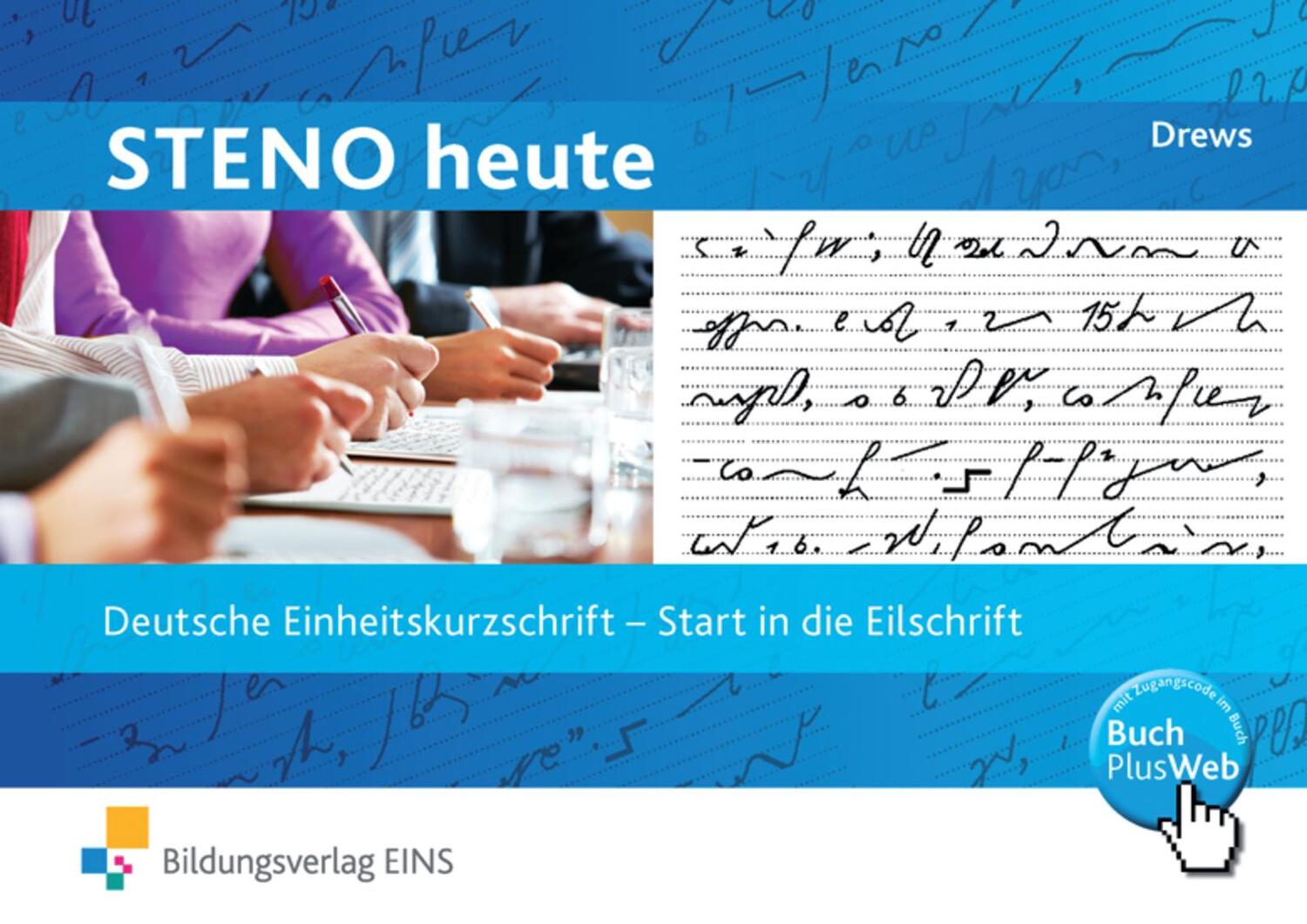 Cover: 9783824261048 | Steno heute. Start in die Eilschrift. Schülerband | Ilse Drews | Buch