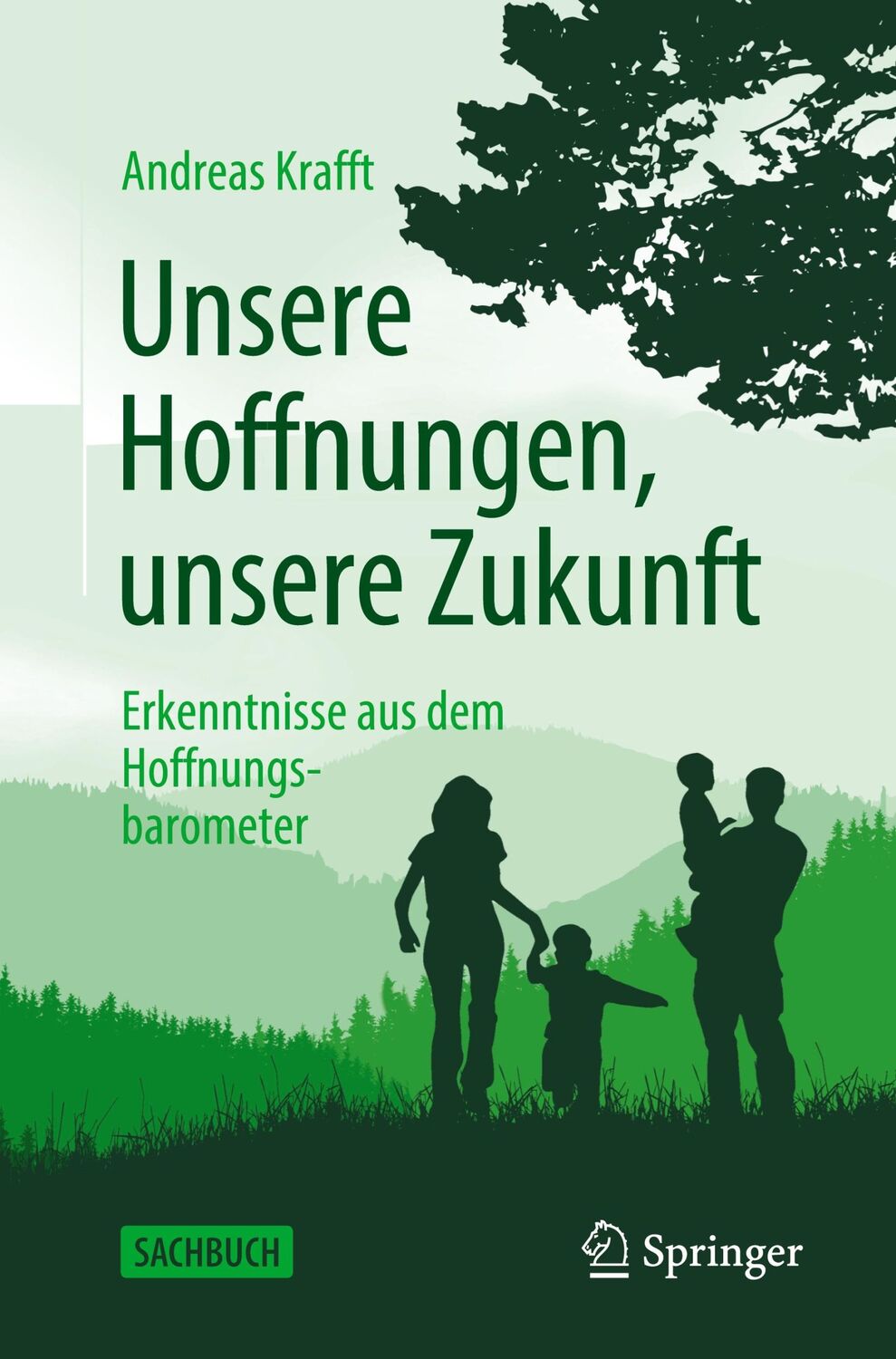 Cover: 9783662642887 | Unsere Hoffnungen, unsere Zukunft | Andreas Krafft | Taschenbuch | x