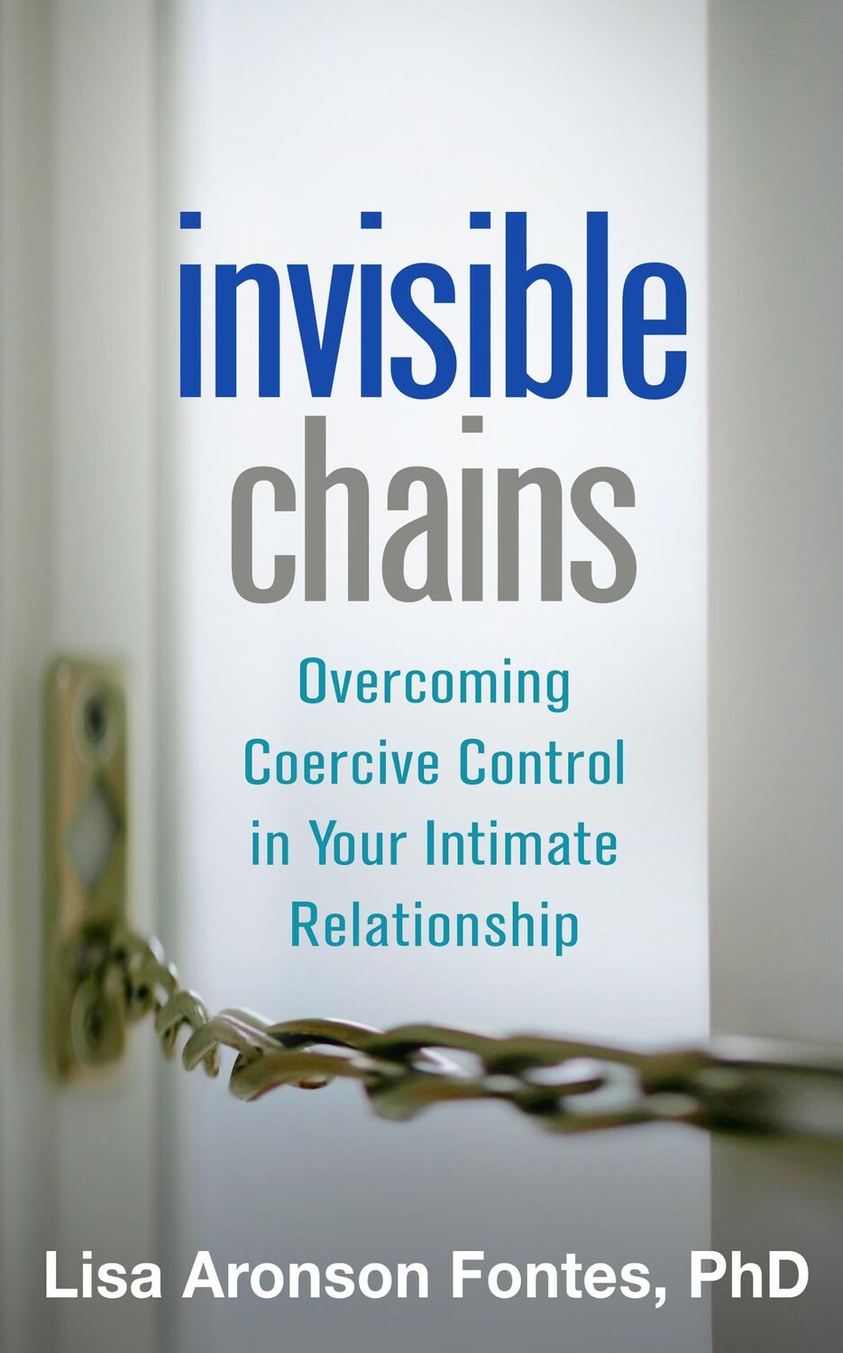 Cover: 9781462520244 | Invisible Chains | Lisa Aronson Fontes | Taschenbuch | Englisch | 2015