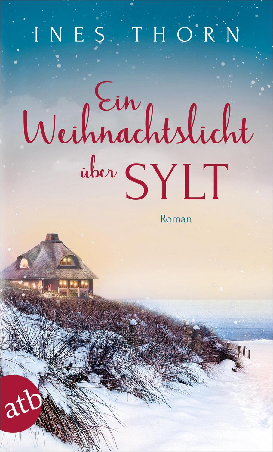 Cover: 9783746636221 | Ein Weihnachtslicht über Sylt | Roman | Ines Thorn | Taschenbuch