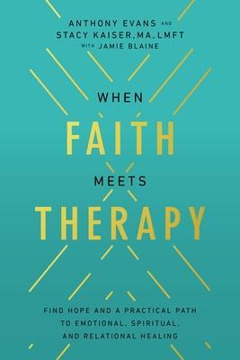 Cover: 9780785289784 | When Faith Meets Therapy | Anthony Evans (u. a.) | Taschenbuch | 2023