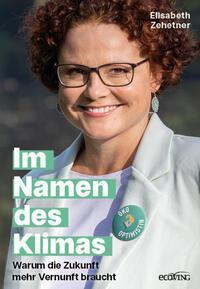 Cover: 9783711003393 | Im Namen des Klimas | Warum die Zukunft mehr Vernunft braucht | Buch