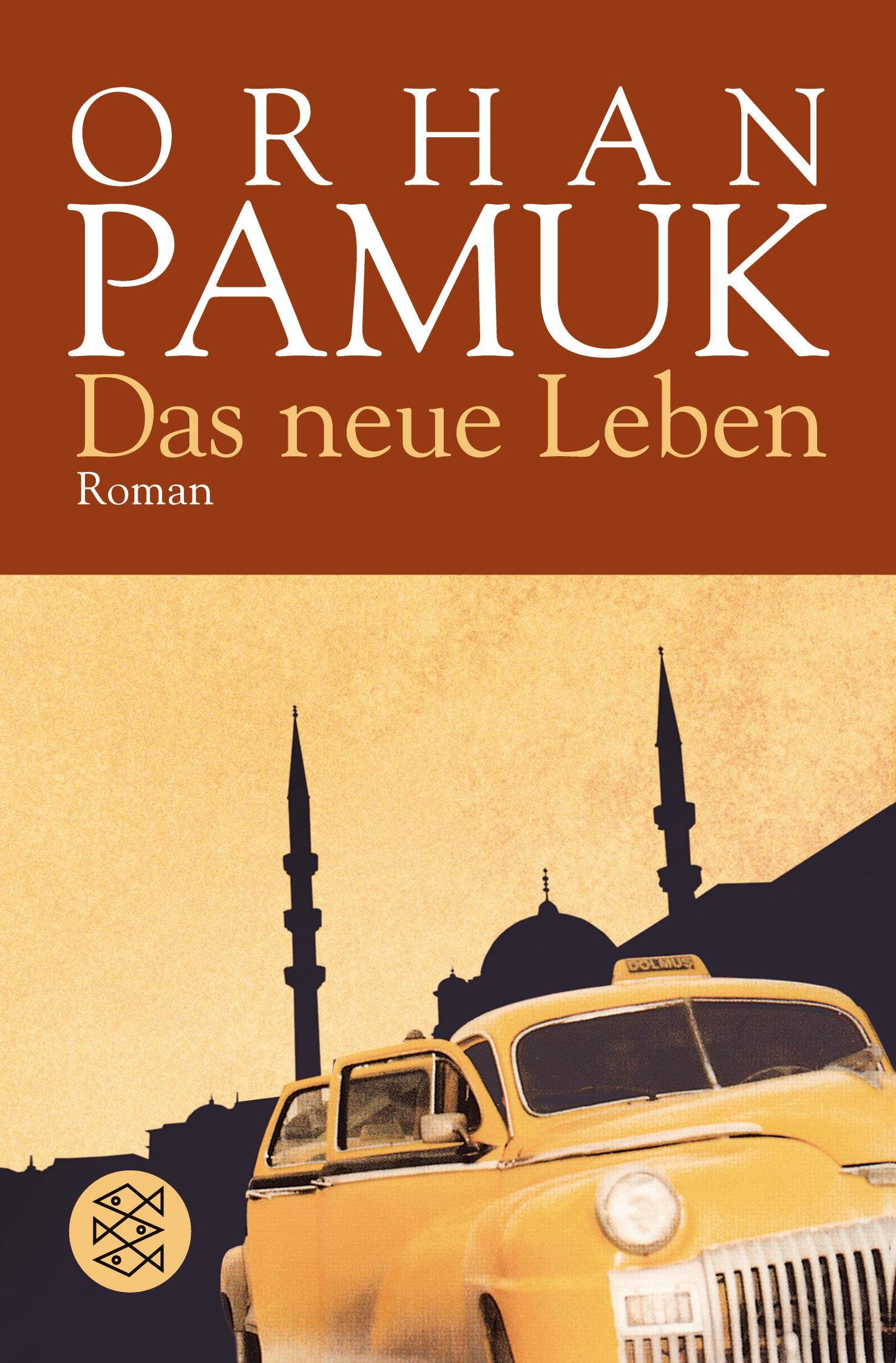 Cover: 9783596145614 | Das neue Leben | Roman | Orhan Pamuk | Taschenbuch | 348 S. | Deutsch