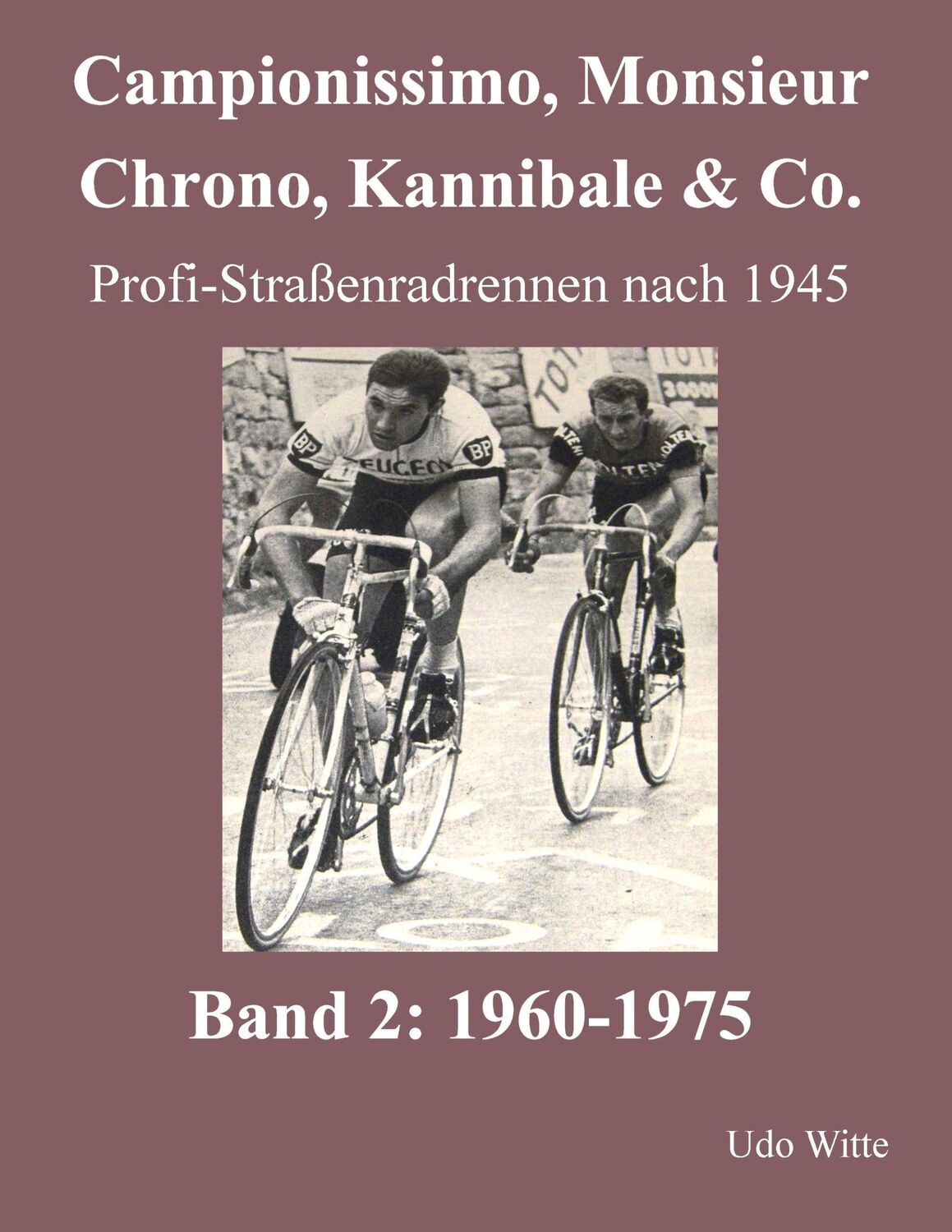 Cover: 9783738616927 | Campionissimo, Monsieur Chrono, Kannibale &amp; Co. | Udo Witte | Buch