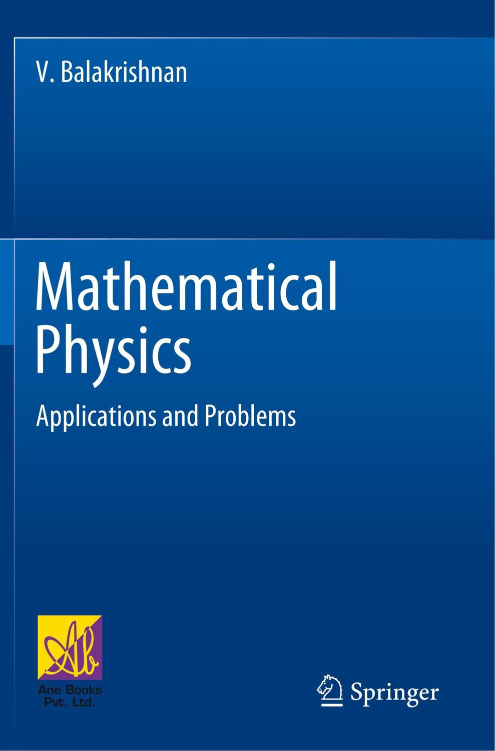 Cover: 9783030396824 | Mathematical Physics | Applications and Problems | V. Balakrishnan