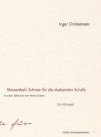 Cover: 9783902113146 | Massenhaft Schnee für die darbenden Schafe | Ein Hörspiel | Buch