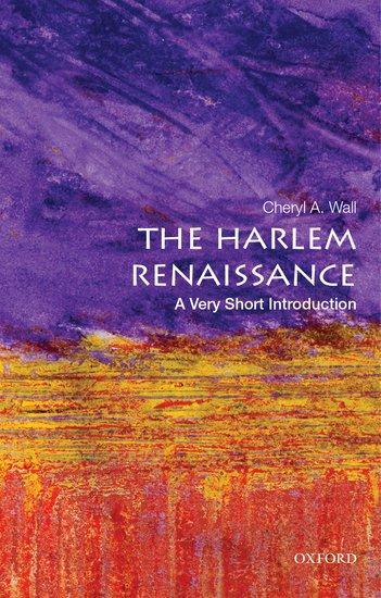 Cover: 9780199335558 | The Harlem Renaissance: A Very Short Introduction | Cheryl A. Wall