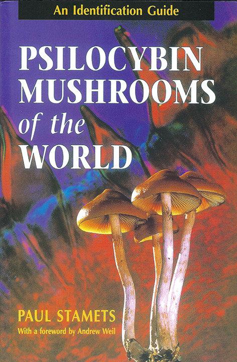 Cover: 9780898158397 | Psilocybin Mushrooms of the World | An Identification Guide | Stamets