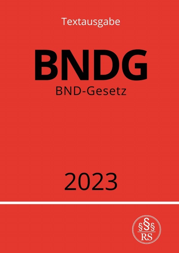 Cover: 9783757541743 | BND-Gesetz - BNDG | DE | Ronny Studier | Taschenbuch | 72 S. | Deutsch