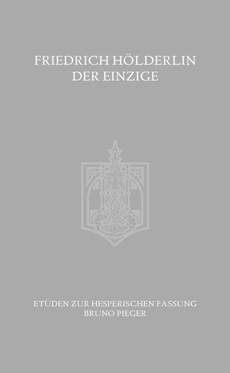 Cover: 9783950546958 | Der Einzige | Etüden zur hesperischen Fassung | Bruno Pieger | Buch