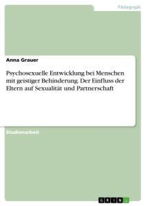 Cover: 9783346057747 | Psychosexuelle Entwicklung bei Menschen mit geistiger Behinderung....