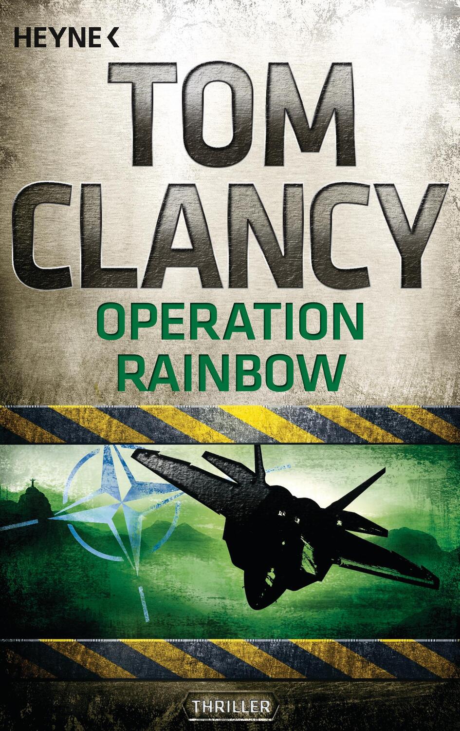 Cover: 9783453436800 | Operation Rainbow | Ein Jack Ryan Roman | Tom Clancy | Taschenbuch