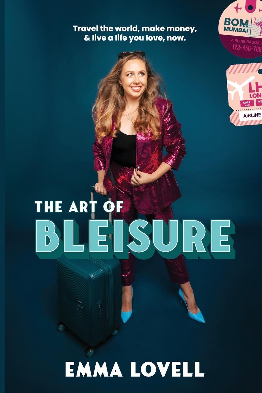 Cover: 9781763647909 | The Art of Bleisure | Emma Lovell | Taschenbuch | Paperback | Englisch