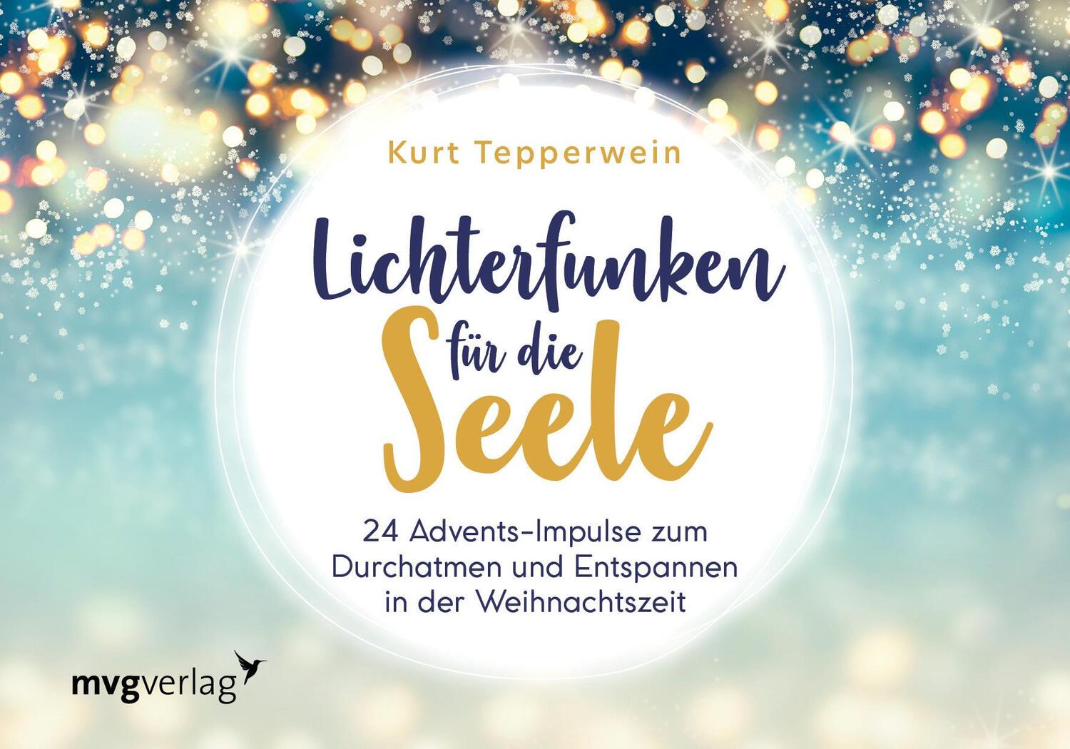 Cover: 9783747403785 | Lichterfunken für die Seele | Kurt Tepperwein | Buch | 4-farbig | 2021