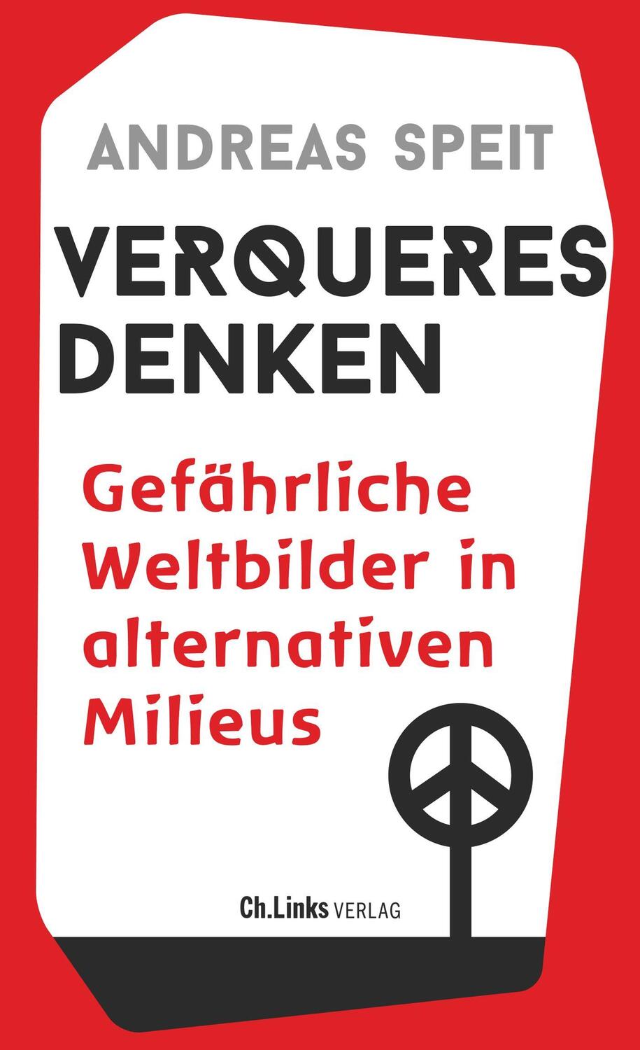 Cover: 9783962891596 | Verqueres Denken | Gefährliche Weltbilder in alternativen Milieus