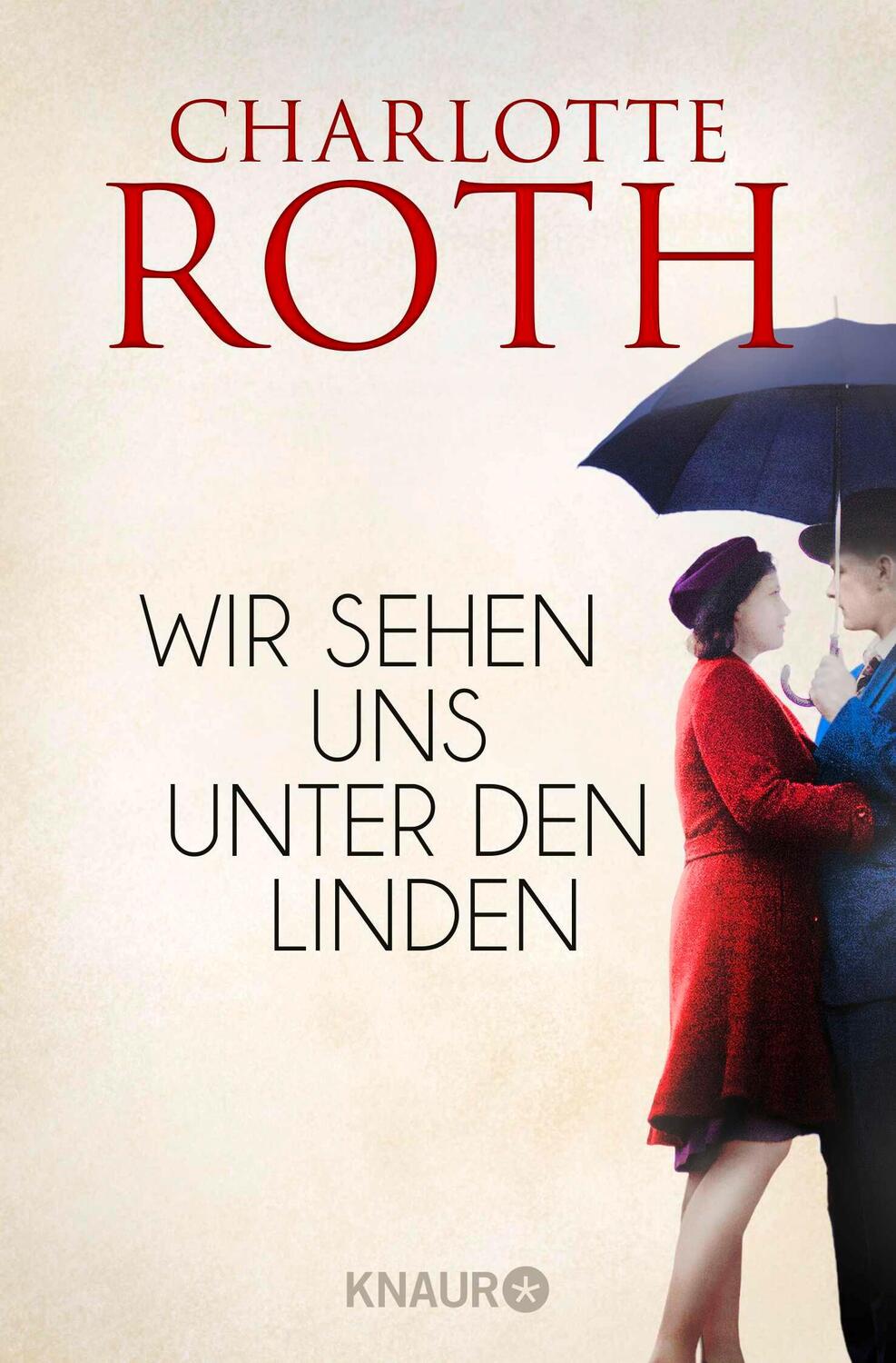 Cover: 9783426522356 | Wir sehen uns unter den Linden | Charlotte Roth | Taschenbuch | 528 S.