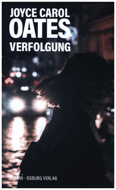 Cover: 9783955102135 | Verfolgung | Roman | Joyce Carol Oates | Buch | 200 S. | Deutsch