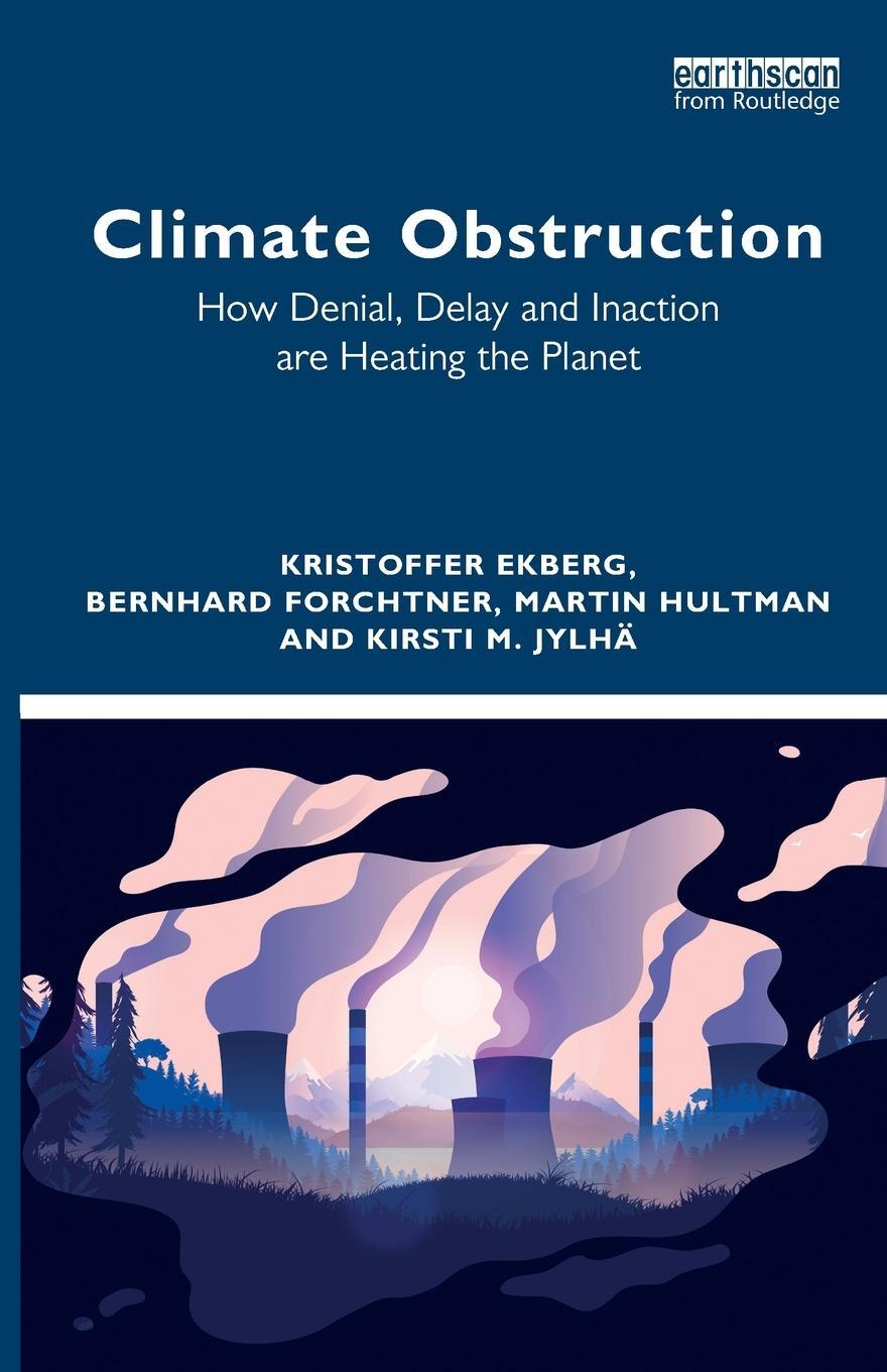 Cover: 9781032019475 | Climate Obstruction | Bernhard Forchtner (u. a.) | Taschenbuch | 2022