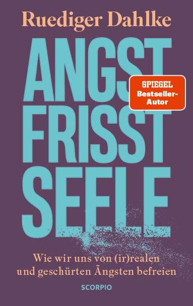 Cover: 9783958035331 | Angst frisst Seele | Ruediger Dahlke | Buch | gebunden | 240 S. | 2022