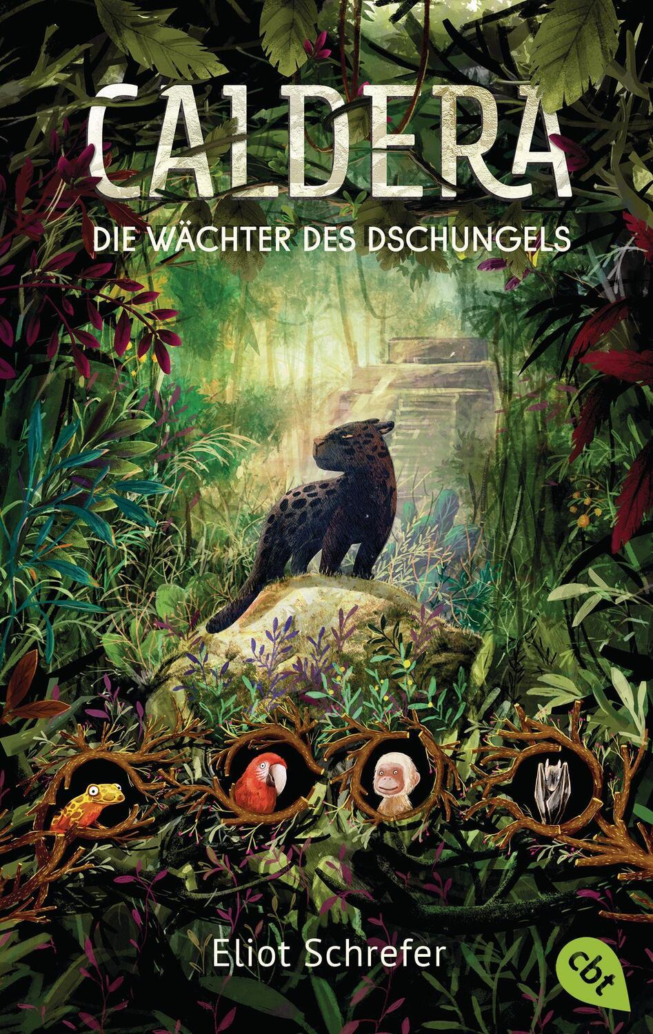 Cover: 9783570314418 | Caldera - Die Wächter des Dschungels | Eliot Schrefer | Taschenbuch