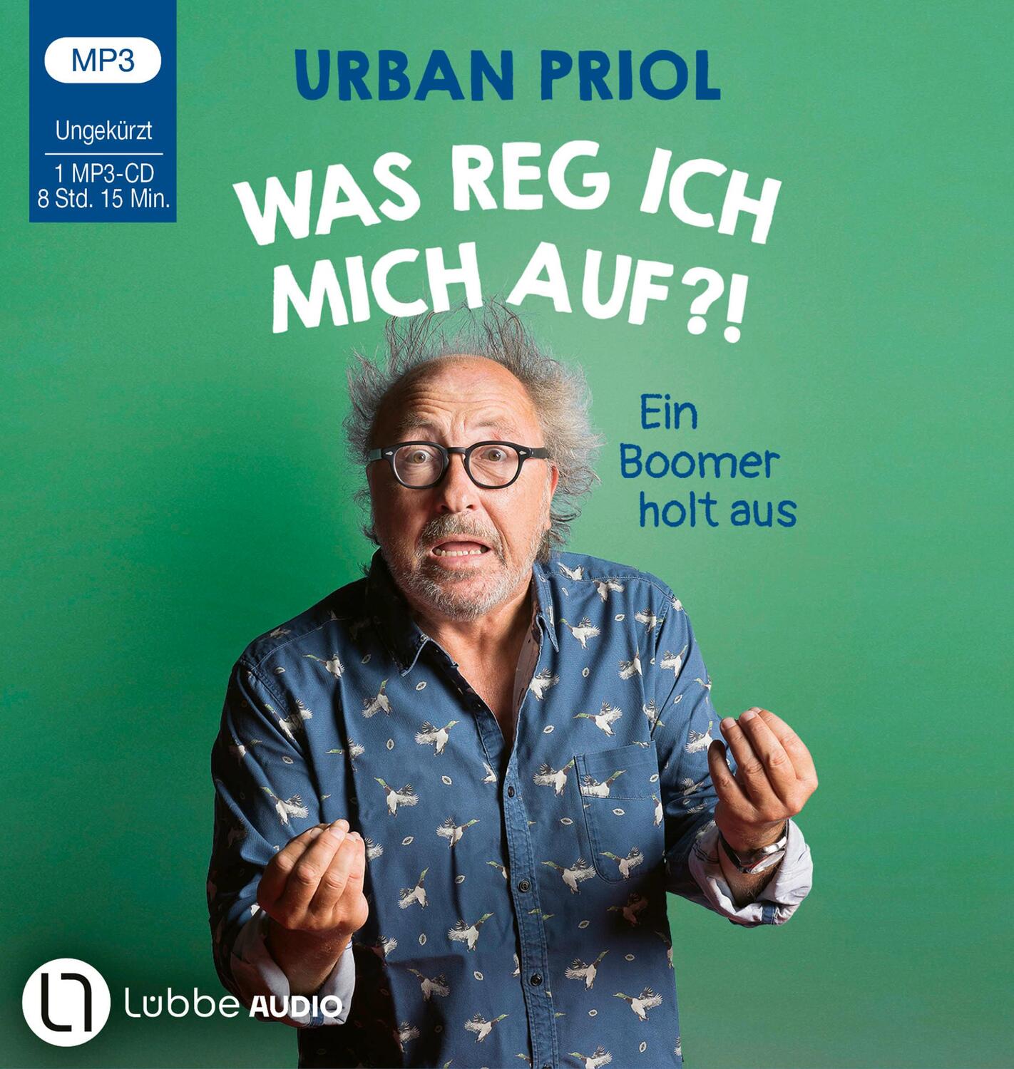 Cover: 9783785785102 | Was reg ich mich auf?! | Ein Boomer holt aus. | Urban Priol | MP3