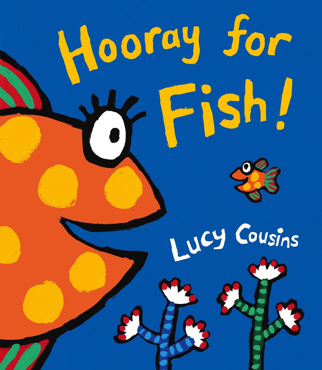 Cover: 9781406314427 | Hooray for Fish! | Lucy Cousins | Buch | Papp-Bilderbuch | Englisch