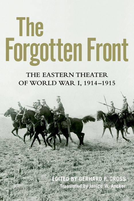 Cover: 9780813175416 | The Forgotten Front | The Eastern Theater of World War I, 1914 - 1915