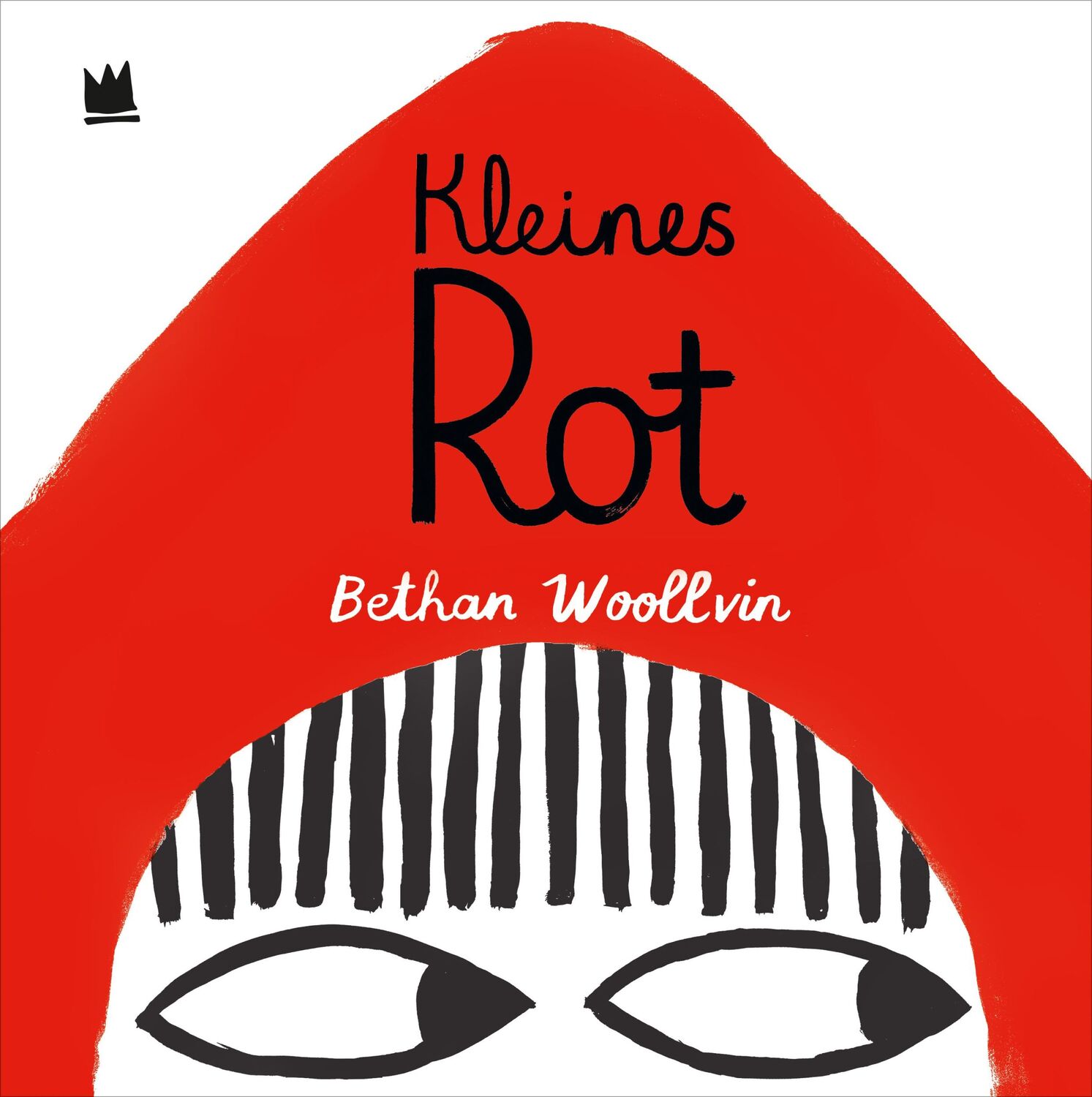 Cover: 9783968260273 | Kleines Rot | Das mutige Rotkäppchen | Bethan Woolvin | Buch | 40 S.