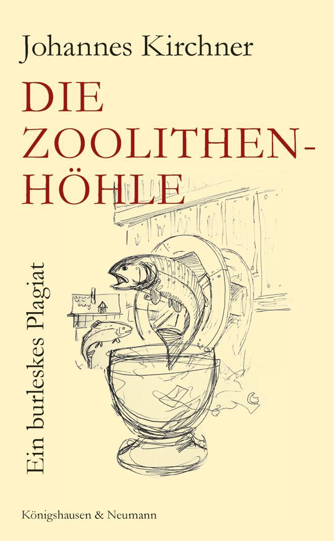 Cover: 9783826078699 | Die Zoolithenhöhle | Ein burleskes Plagiat | Johannes Kirchner | Buch