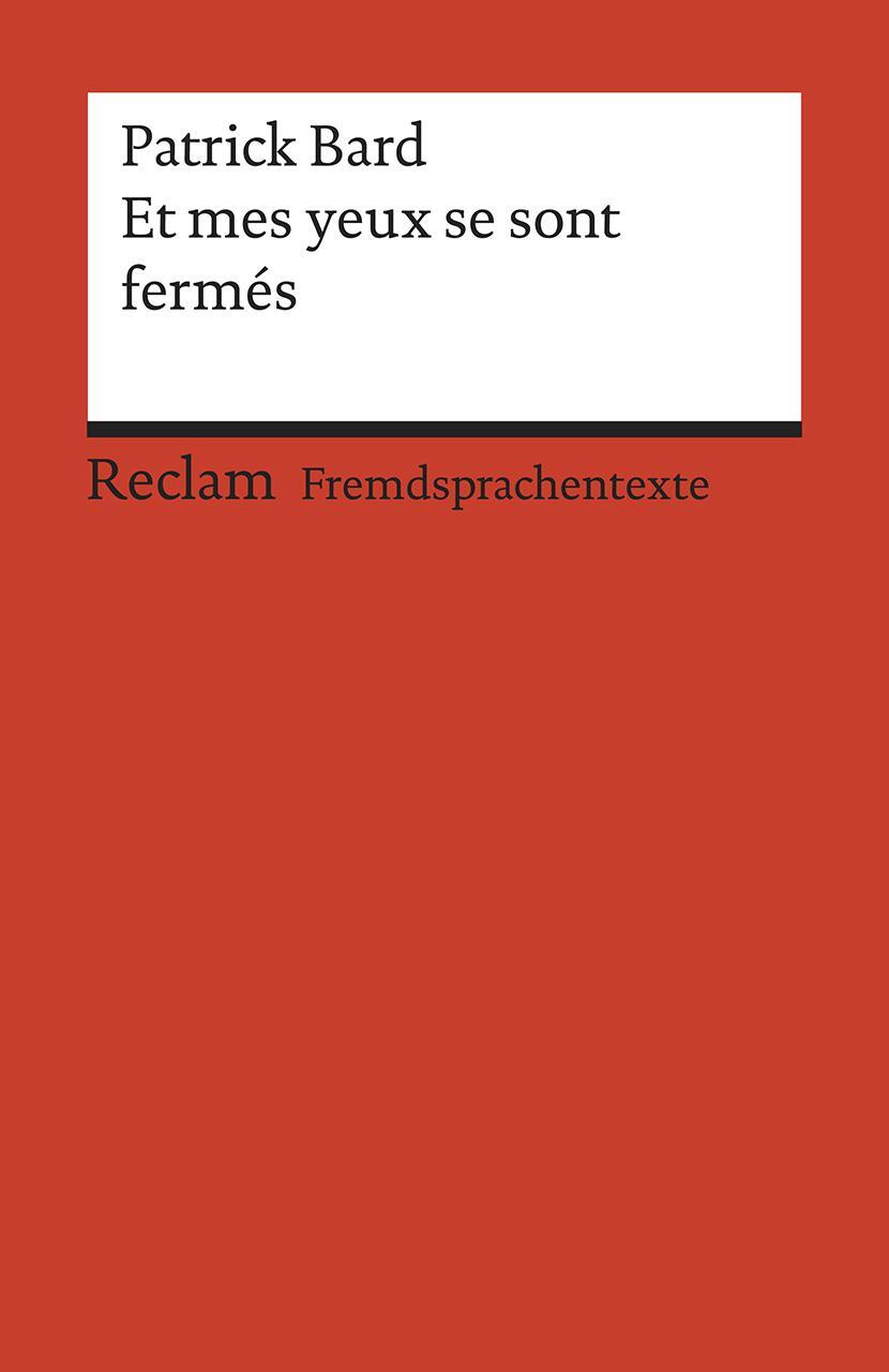 Cover: 9783150199527 | Et mes yeux se sont fermés | Patrick Bard | Taschenbuch | 216 S.