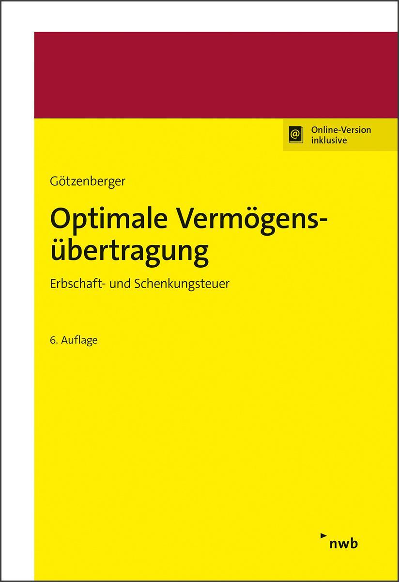 Cover: 9783482513961 | Optimale Vermögensübertragung | Erbschaft- und Schenkungsteuer. | 2021