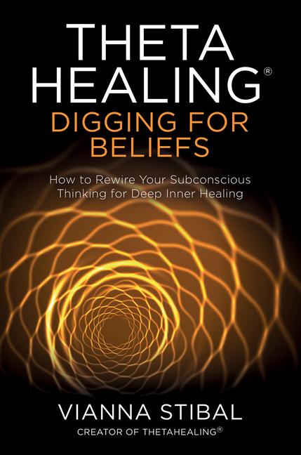 Cover: 9781788173469 | Thetahealing(r) Digging for Beliefs: How to Rewire Your...