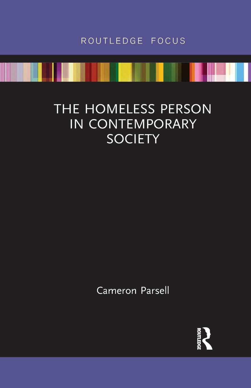 Cover: 9780367606978 | The Homeless Person in Contemporary Society | Cameron Parsell | Buch