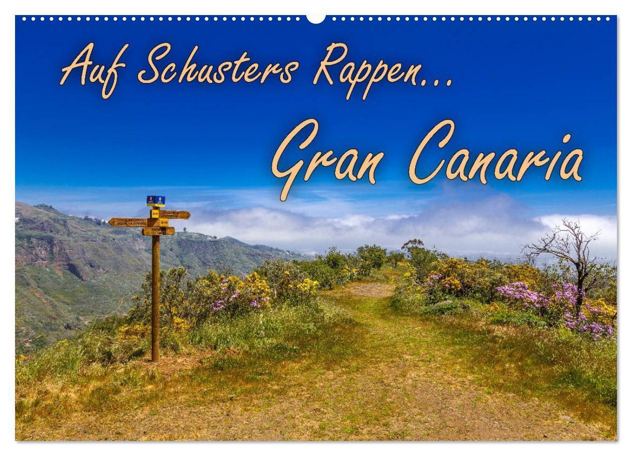 Cover: 9783435588763 | Auf Schusters Rappen... Gran Canaria (Wandkalender 2025 DIN A2...