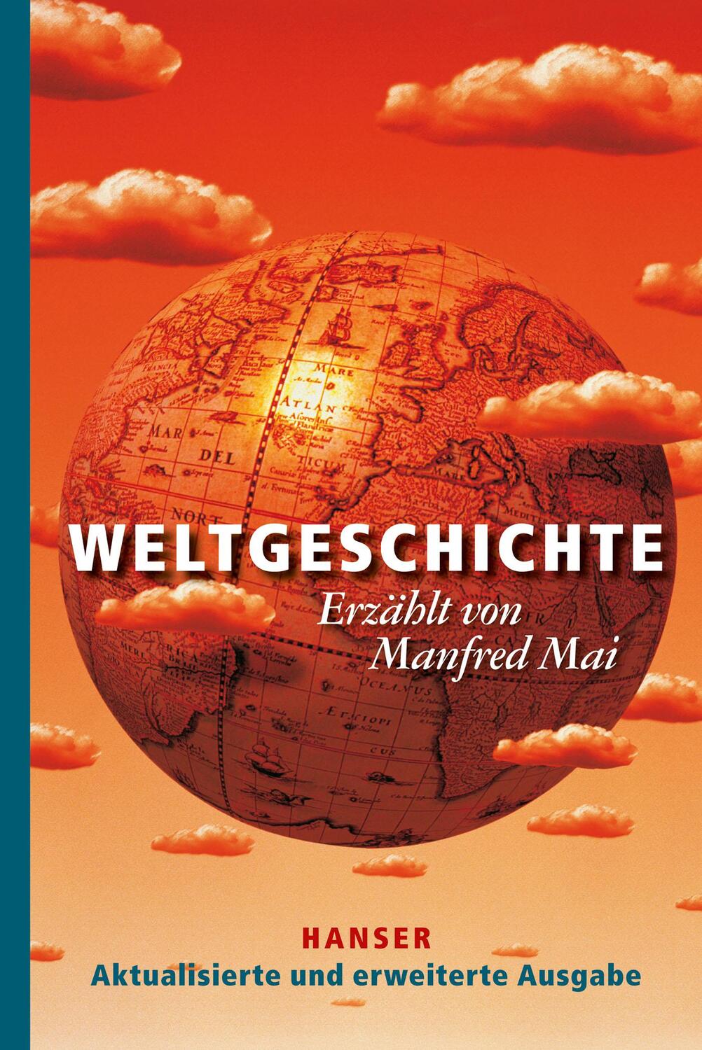 Cover: 9783446246522 | Weltgeschichte | Manfred Mai | Buch | 240 S. | Deutsch | 2014