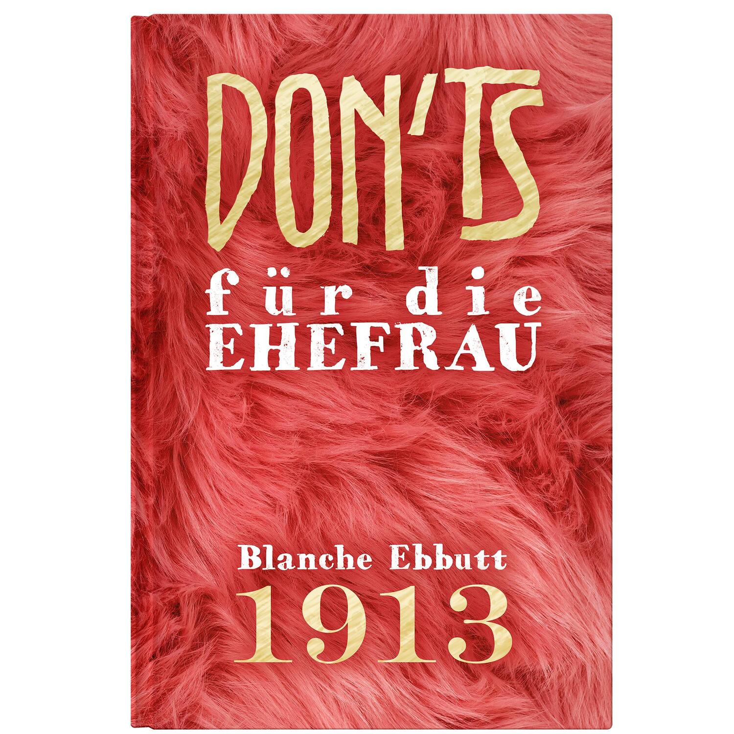 Cover: 9783946120483 | Don'ts für die Ehefrau | Blanche Ebbutt | Buch | 72 S. | Deutsch