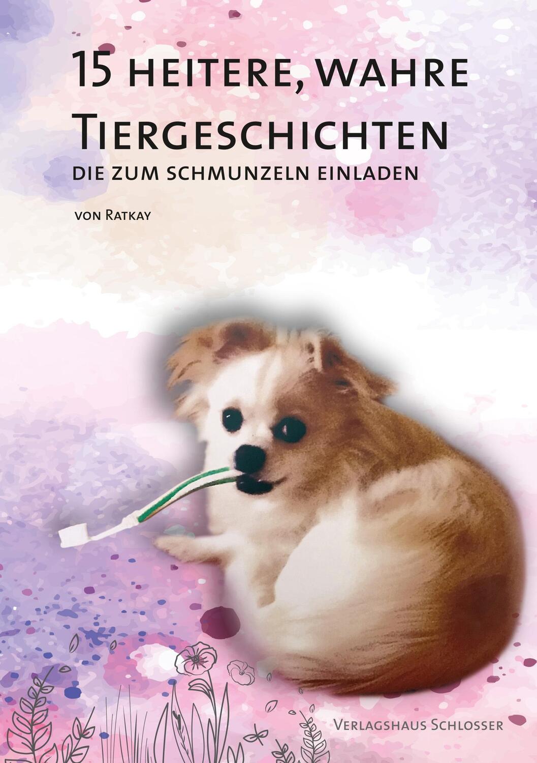 Cover: 9783962000394 | 15 HEITERE, WAHRE TIERGESCHICHTEN | Die zum Schmunzeln einladen | Buch