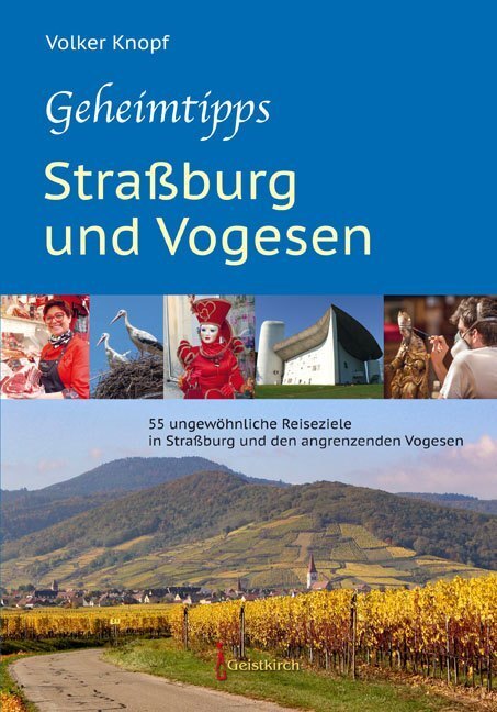 Cover: 9783946036975 | Geheimtipps - Straßburg und Vogesen | Volker Knopf | Taschenbuch