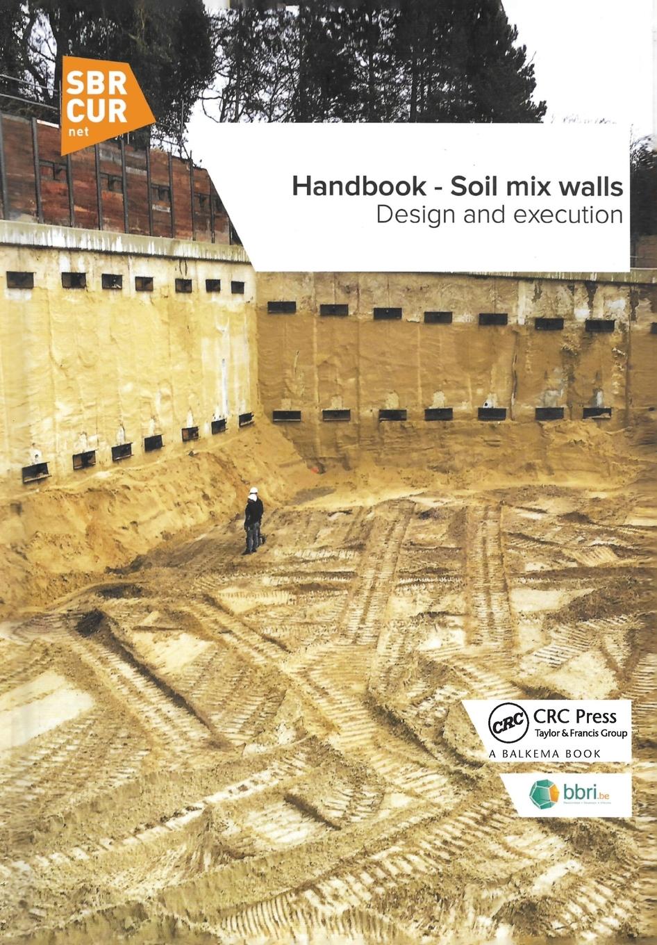 Cover: 9780367733964 | Handbook - Soil mix walls | Design and execution | Noël Huybrechts