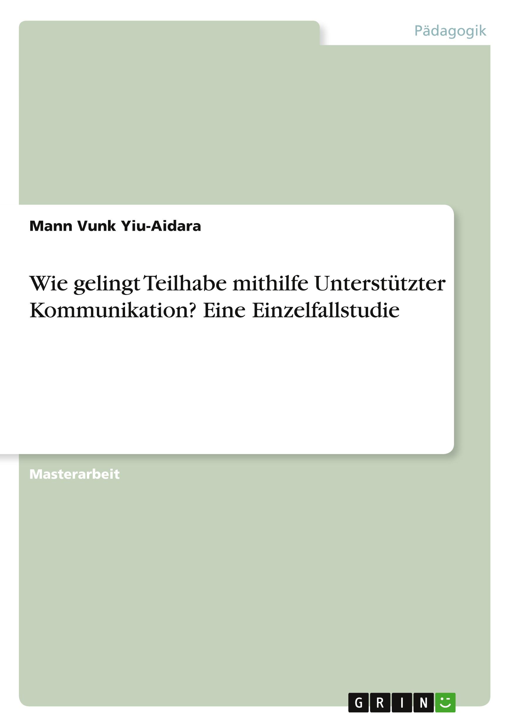 Cover: 9783346285119 | Wie gelingt Teilhabe mithilfe Unterstützter Kommunikation? Eine...