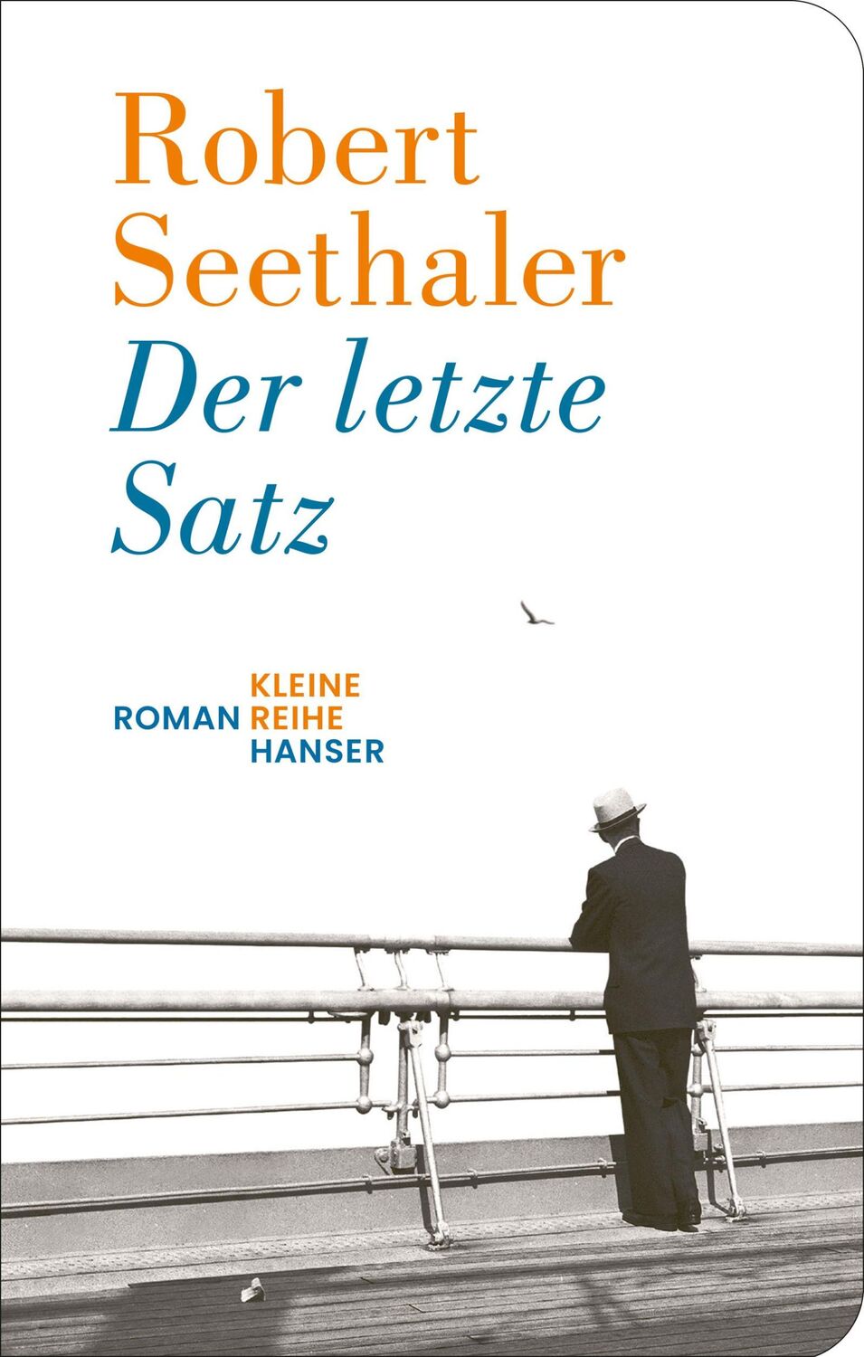 Cover: 9783446282957 | Der letzte Satz | Roman | Robert Seethaler | Buch | Lesebändchen