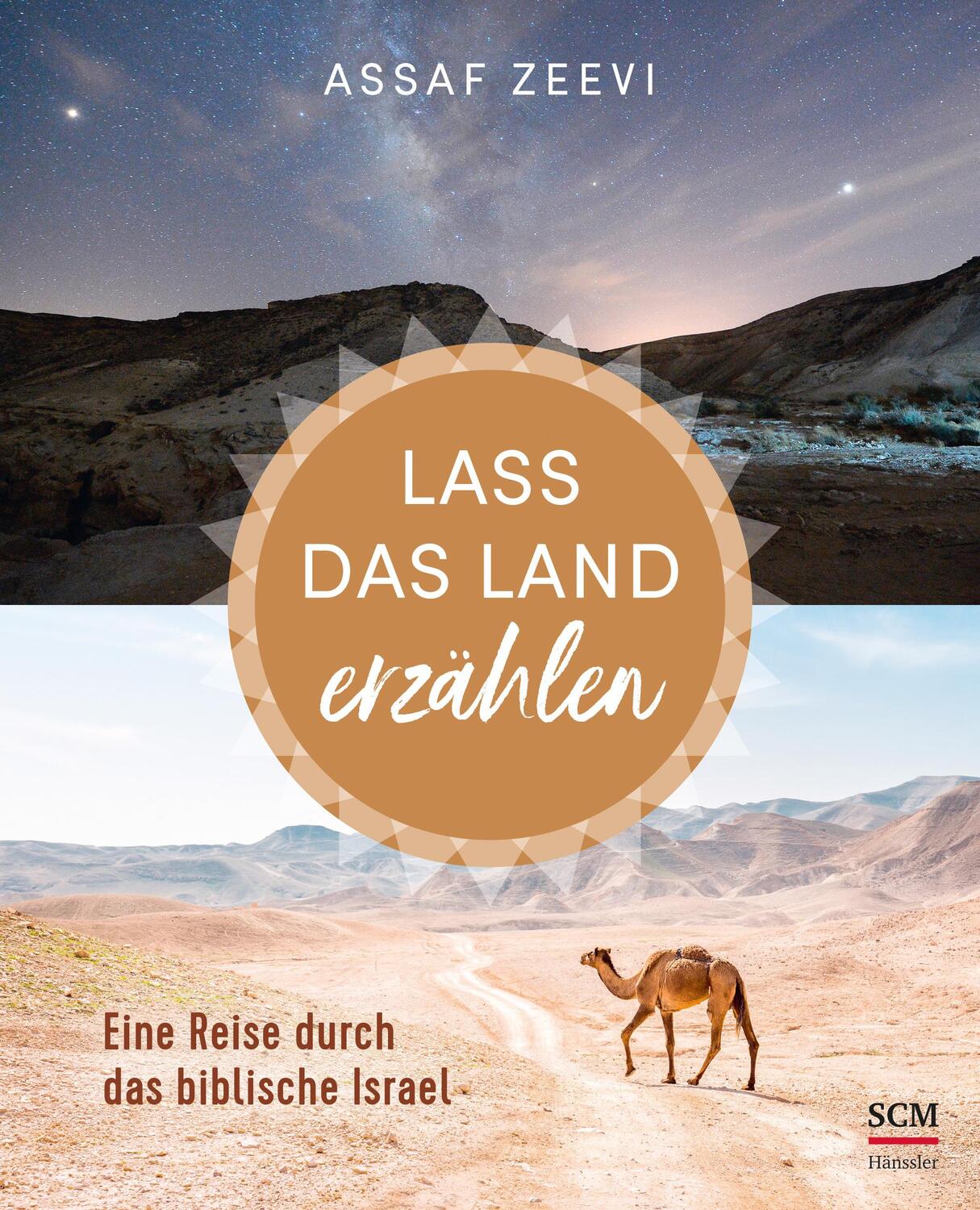 Cover: 9783775160759 | Lass das Land erzählen | Eine Reise durch das biblische Israel | Zeevi