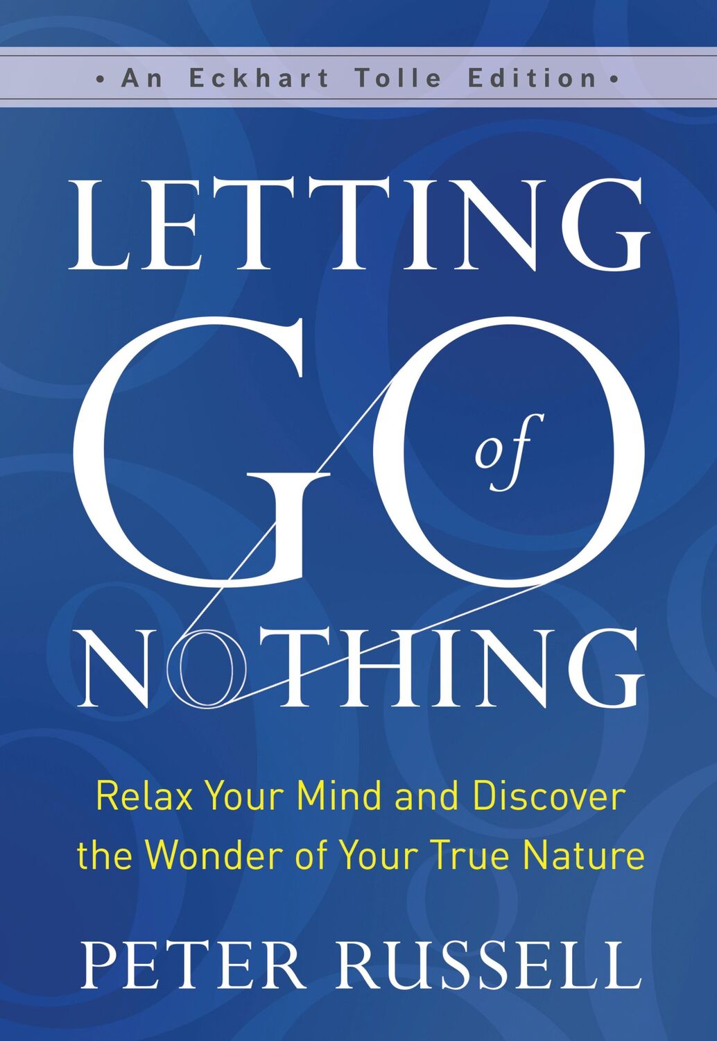 Cover: 9781608687657 | Letting Go of Nothing | Peter Russell | Buch | Gebunden | Englisch