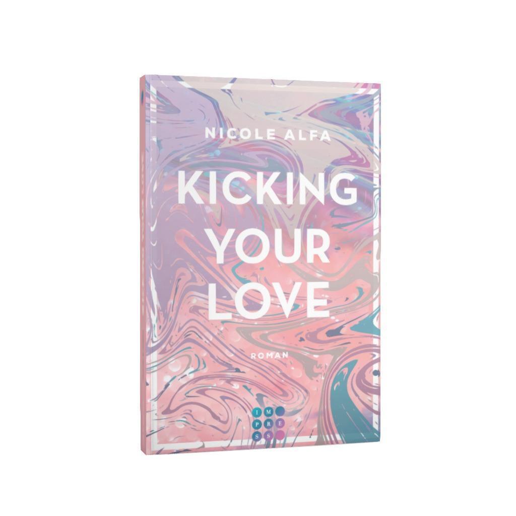 Bild: 9783551304384 | Kicking Your Love (Kiss'n'Kick 1) | Nicole Alfa | Taschenbuch | 272 S.