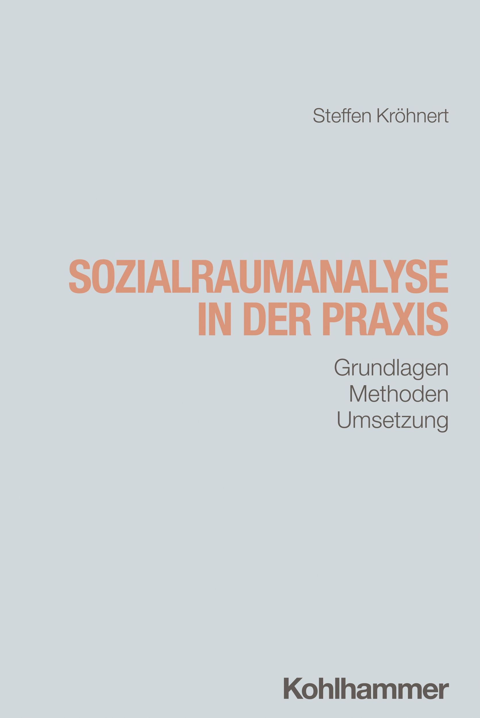 Cover: 9783170408326 | Sozialraumanalyse in der Praxis | Grundlagen, Methoden, Umsetzung