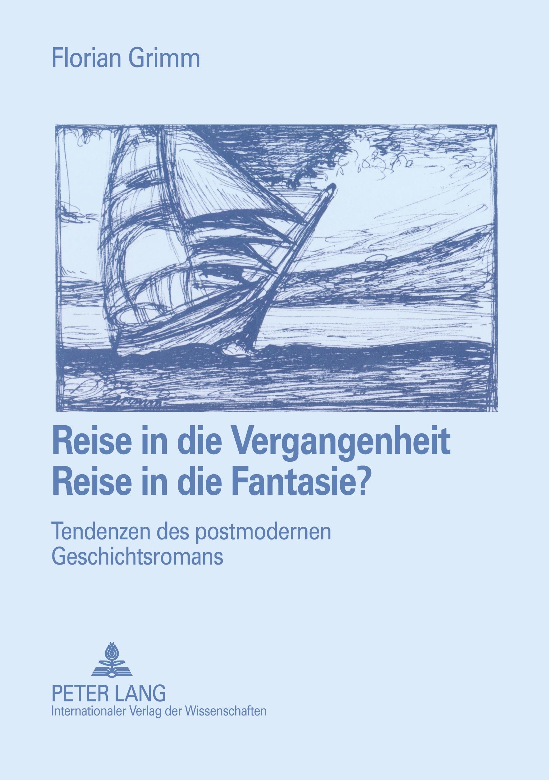 Cover: 9783631554739 | Reise in die Vergangenheit ¿ Reise in die Fantasie? | Florian Grimm