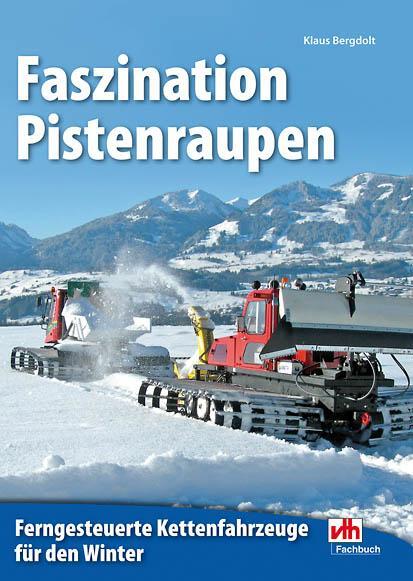 Cover: 9783881804462 | Faszination Pistenraupen | Klaus Bergdolt | Taschenbuch | 312 S.