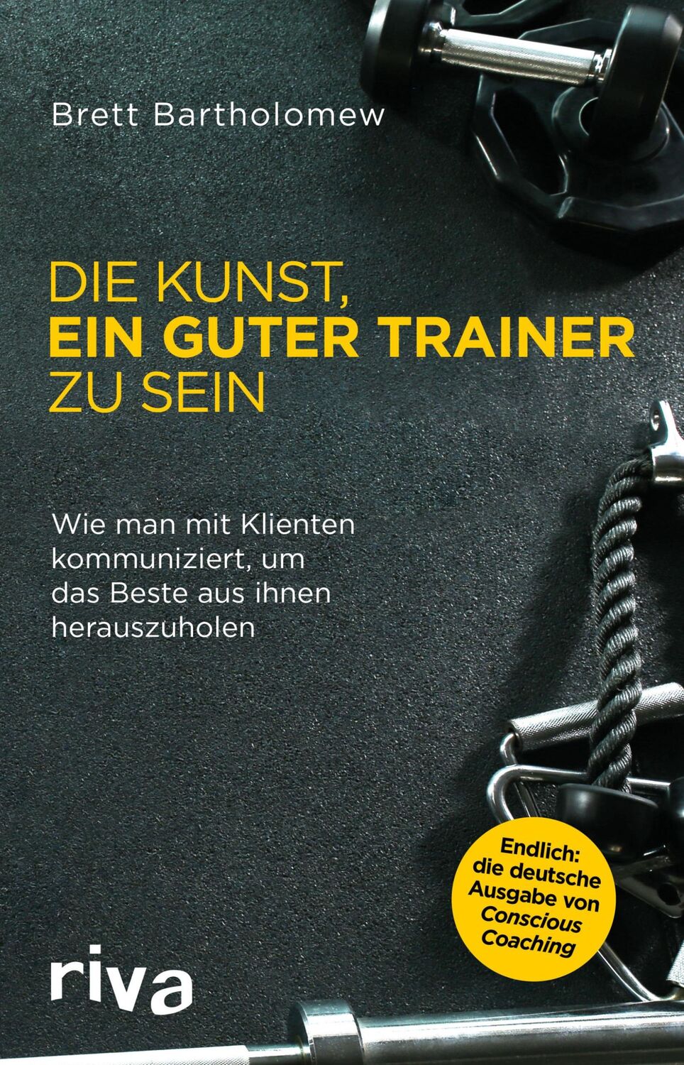 Cover: 9783742304636 | Die Kunst, ein guter Trainer zu sein | Brett Bartholomew | Taschenbuch